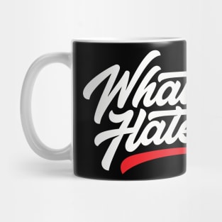 whats up haters! Mug